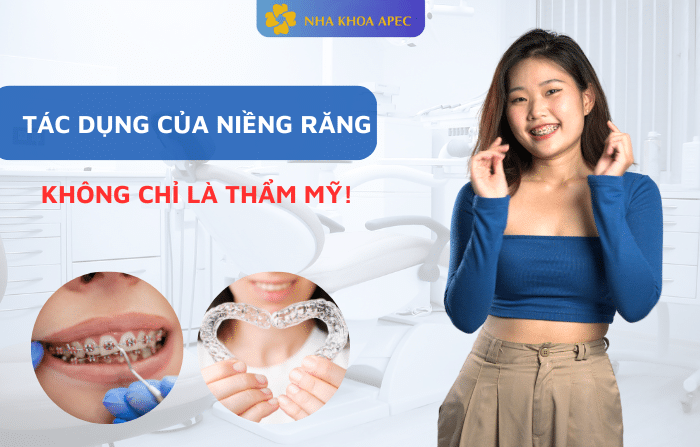 tác dụng của niềng răng